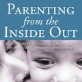 Cover Art for 9781101662694, Parenting from the Inside Out by Daniel J. Siegel MD, Mary Hartzell