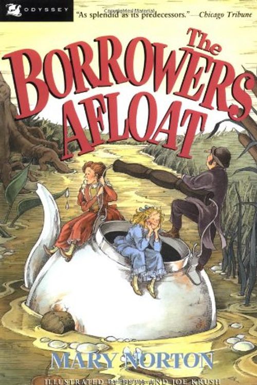 Cover Art for 9780152105341, The Borrowers Afloat by Mary Norton