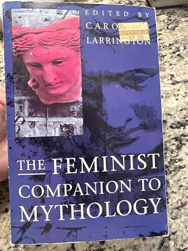 Cover Art for 9780044408505, Feminist Companion to Mythology by Carolyne Larrington