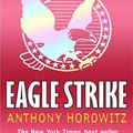 Cover Art for 9781101158005, Eagle Strike by Anthony Horowitz