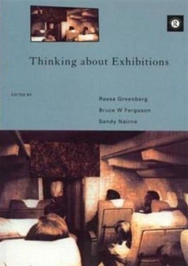 Cover Art for 9780415115902, Thinking About Exhibitions by Bruce W. Ferguson