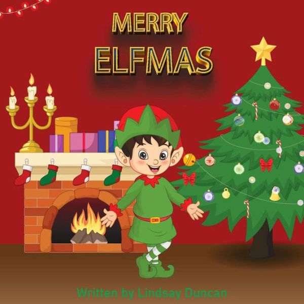 Cover Art for 9781739524203, Merry Elfmas by Duncan, Lindsay