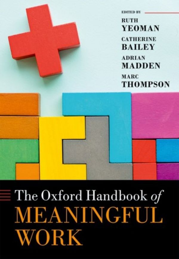 Cover Art for 9780198788232, The Oxford Handbook of Meaningful Work (Oxford Handbooks) by Ruth Yeoman