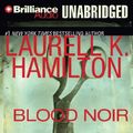 Cover Art for 9781469292380, Blood Noir by Laurell K. Hamilton