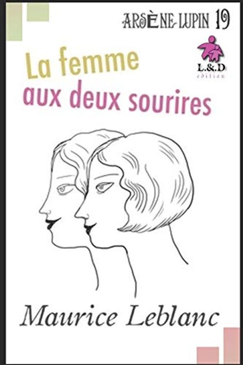 Cover Art for 9781088448090, La Femme aux deux sourires: Ars�ne Lupin, Gentleman-Cambrioleur 19 by Maurice Leblanc
