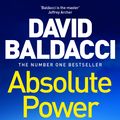 Cover Art for 9781035037131, Absolute Power by David Baldacci