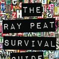 Cover Art for 9781500247539, The Ray Peat Survival Guide: Understanding, Using, and Realistically Applying the Dietary Ideas of Dr. Ray Peat by Joey Lott