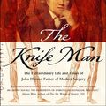 Cover Art for 9780593052099, The Knife Man by Wendy Moore