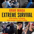 Cover Art for B0796X1JZ2, Krav Maga Extreme Survival: Active Shooter * Carjacking * Home Invasion * Predator Profiling by Gershon Ben Keren