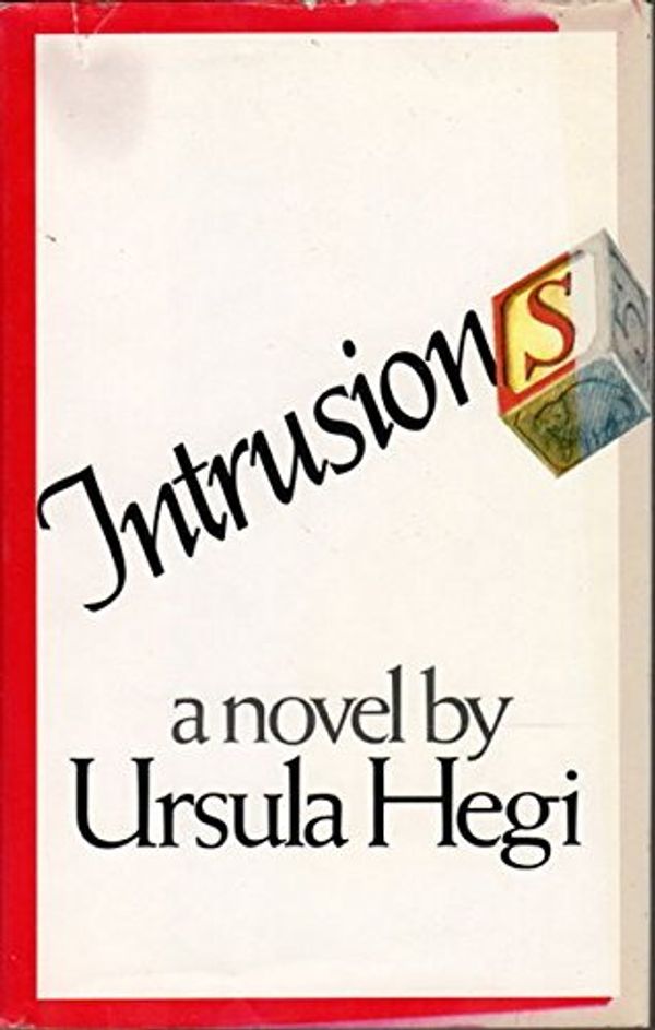 Cover Art for 9780670400652, Intrusions by Ursula Hegi