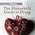 Cover Art for 9781743190005, The Household Guide to Dying by Debra Adelaide