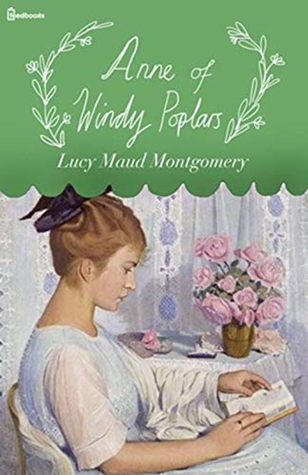 Cover Art for B081D6HQ58, Anne of Windy Poplars by Lucy Maud Montgomery