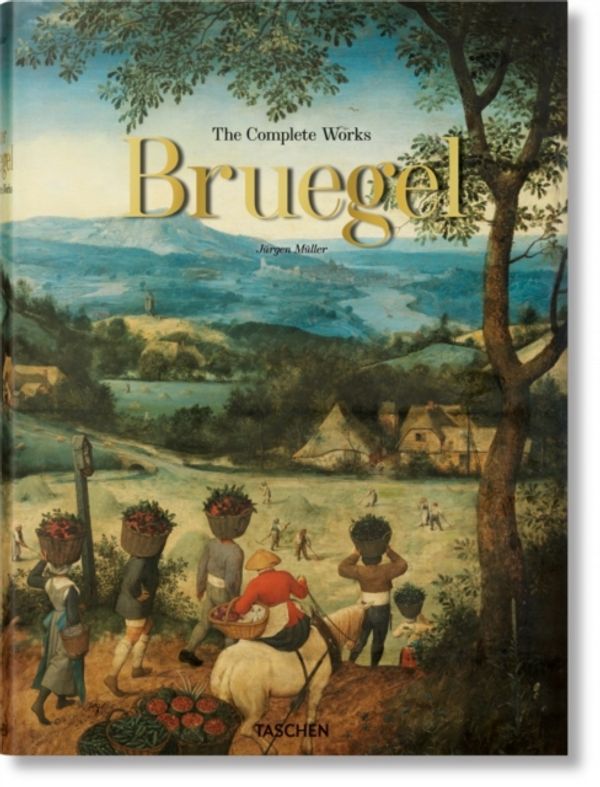 Cover Art for 9783836556897, Pieter Bruegel: The Complete Works XXL by Müller, Jürgen, Thomas Schauerte