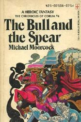 Cover Art for 9780425025086, Bull and the Spear by Michael Moorcock