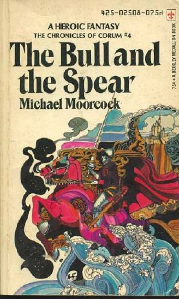 Cover Art for 9780425025086, Bull and the Spear by Michael Moorcock