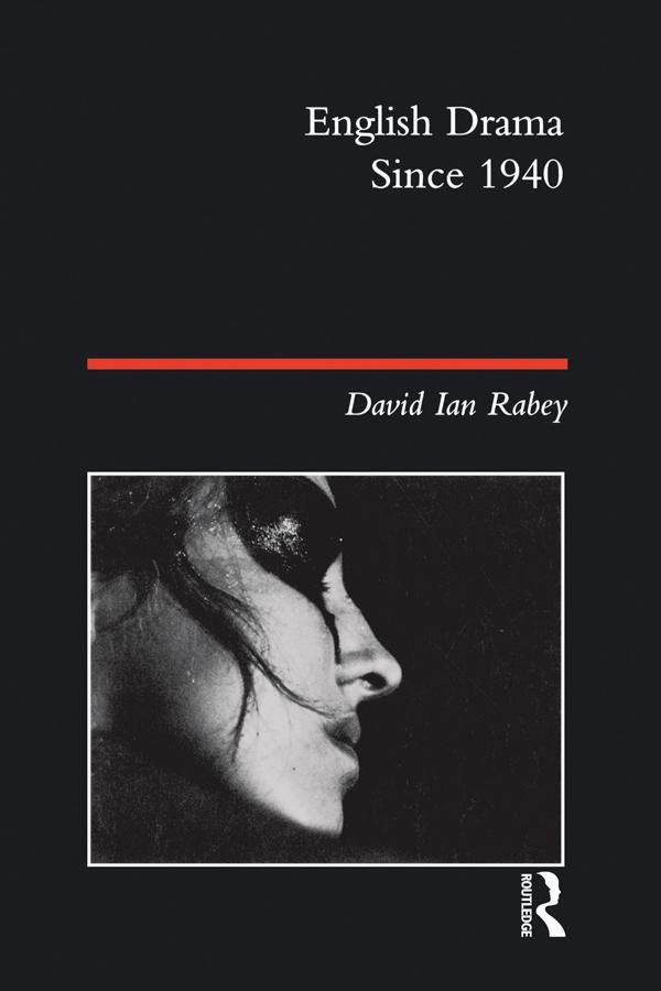 Cover Art for 9781317875383, English Drama Since 1940 by David Ian Rabey