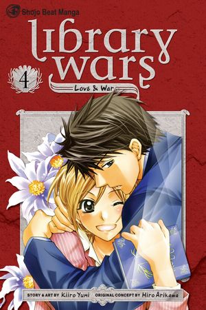 Cover Art for 9781421554419, Library Wars: Love & War, Vol. 4 by Kiiro Yumi