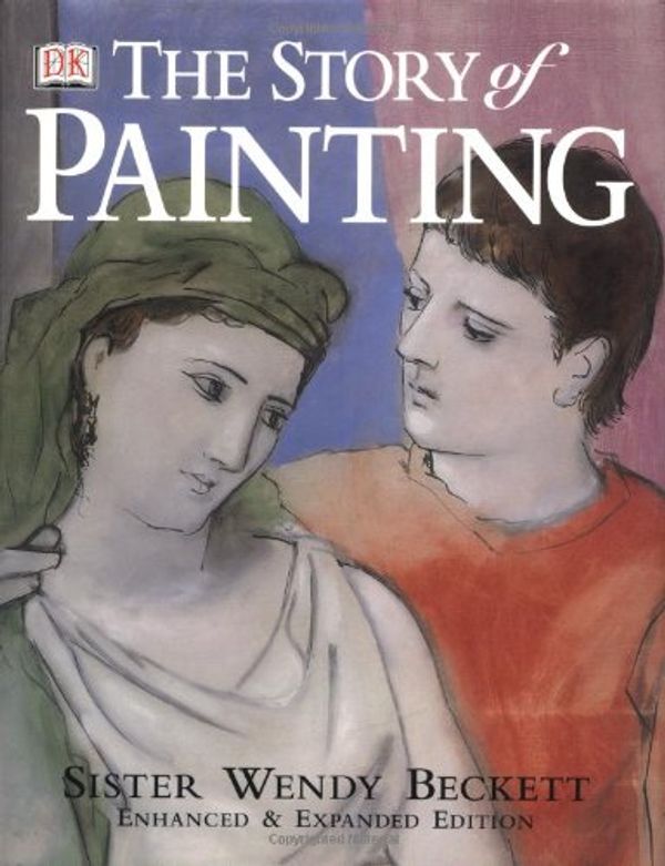Cover Art for 9780789468055, The Story of Painting by Wendy Beckett, Patricia Wright