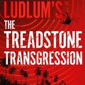 Cover Art for 9781803285771, Robert Ludlum's The Treadstone Transgression by Joshua Hood