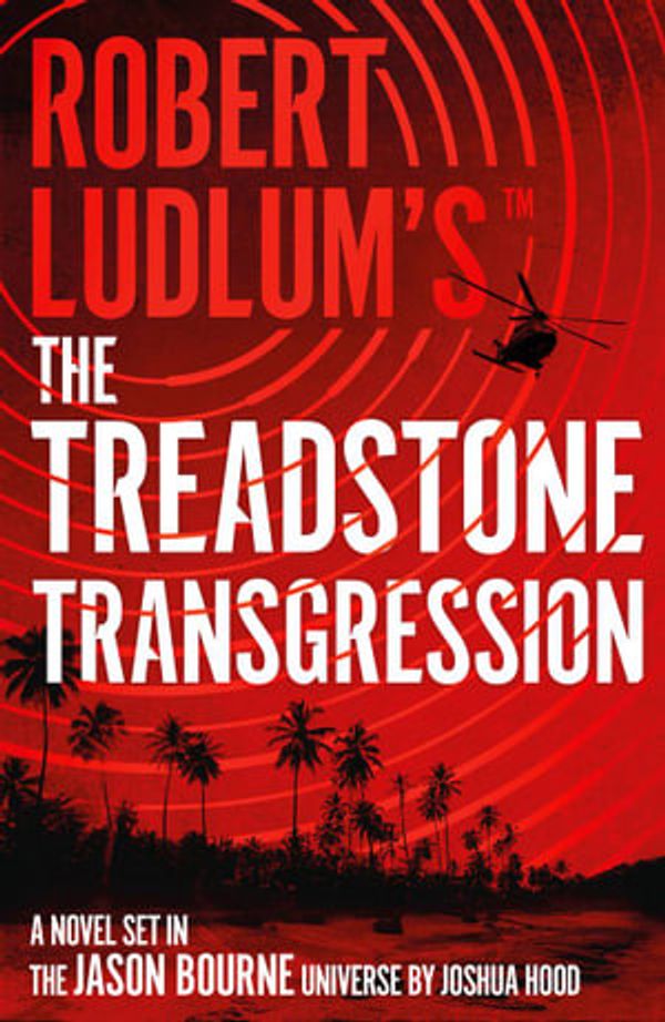 Cover Art for 9781803285771, Robert Ludlum's The Treadstone Transgression by Joshua Hood