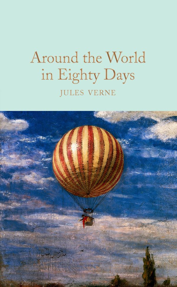 Cover Art for 9781509827855, Around the World in Eighty Days by Jules Verne