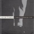 Cover Art for 9780241133668, Such Times by Christopher Coe