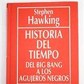 Cover Art for 9788447302086, Historia del tiempo del big bang a los agujeros negros by Stephen Hawking