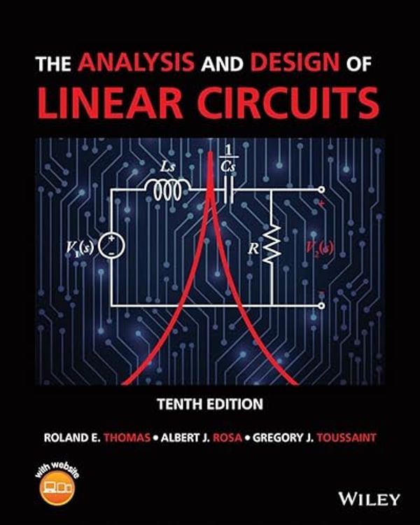 Cover Art for B0C1TQ6PYY, The Analysis and Design of Linear Circuits by Roland E. Thomas