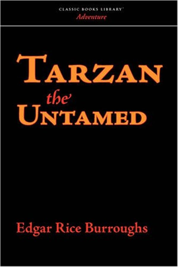 Cover Art for 9781600967054, Tarzan the Untamed by Edgar Rice Burroughs