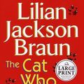 Cover Art for 9780375408786, The Cat Who Robbed a Bank [Large Print] [Hardcover] by Braun, Lilian Jackson