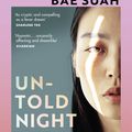 Cover Art for 9781529110869, Untold Night and Day by Bae Suah