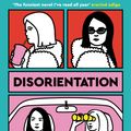 Cover Art for 9781529080674, Disorientation by Elaine Hsieh Chou