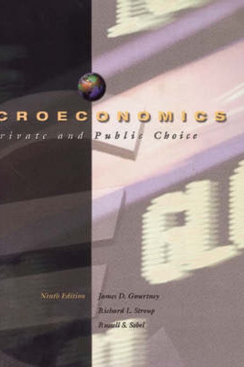 Cover Art for 9780030212925, Gwartney Microeconomics 8e with Tag Software 9e by Gwartney, James D, James D Gwartney Richard L Stroup Russell S S, Stroup PH.D., Richard L, Sobel, Russell S, Stroup PH.D., Richard L, Sobel, Russell S