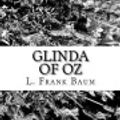 Cover Art for 9781977785275, Glinda of Oz by L. Frank Baum