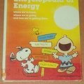 Cover Art for 9780394846828, Charlie Brown's encyclopedia of energy: Based on the Charles M. Schulz characters : where we've been, where we're going, and how we're getting there by Charles M. Schulz