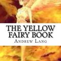 Cover Art for 9781546955641, The Yellow Fairy Book by Andrew Lang