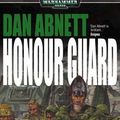 Cover Art for 9781844160075, Honour Guard by Dan Abnett