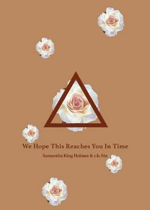 Cover Art for 9781524855765, We Hope This Reaches You in Time by R.h. Sin, King Holmes, Samantha