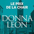 Cover Art for B07HCYK48Q, Le Prix de la chair (Les enquêtes du Commissaire Brunetti t. 4) (French Edition) by Donna Leon