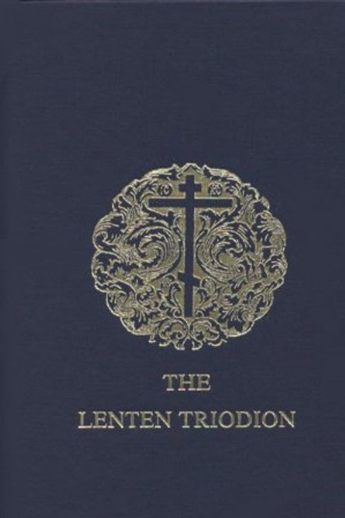 Cover Art for 9781878997517, Lenten Triodion by Mother Maria, Bishop Diokleia Kallistos