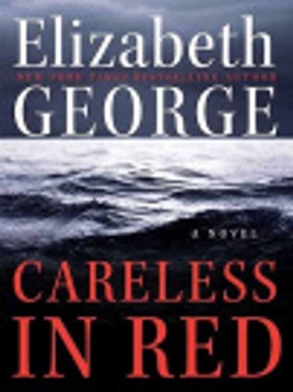 Cover Art for 9780061668272, Careless in Red by Elizabeth George