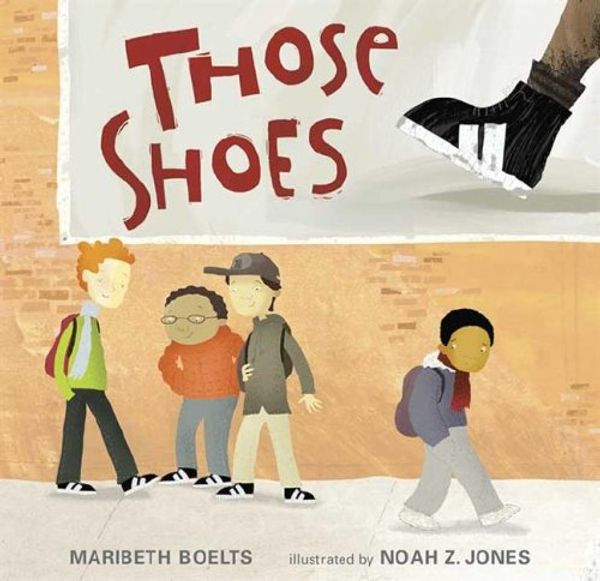 Cover Art for 9780763624996, Those Shoes by Maribeth Boelts