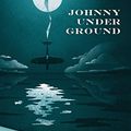 Cover Art for B07DHYJW9Q, Johnny Under Ground by Patricia Moyes