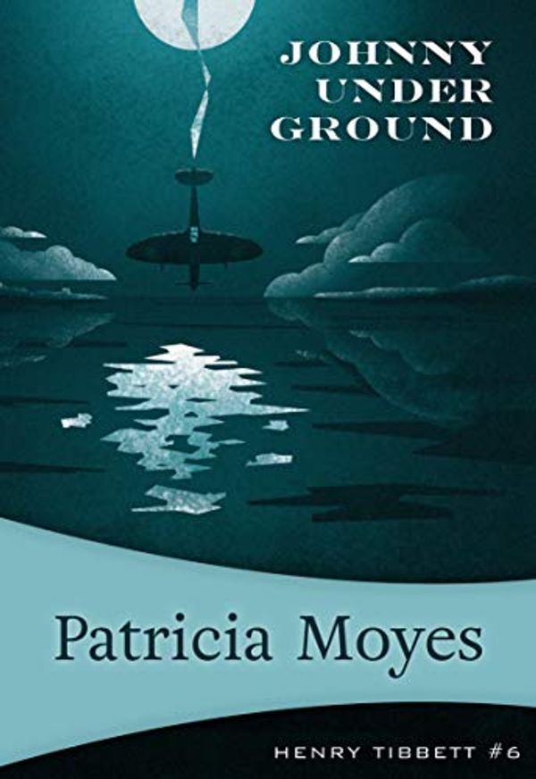 Cover Art for B07DHYJW9Q, Johnny Under Ground by Patricia Moyes