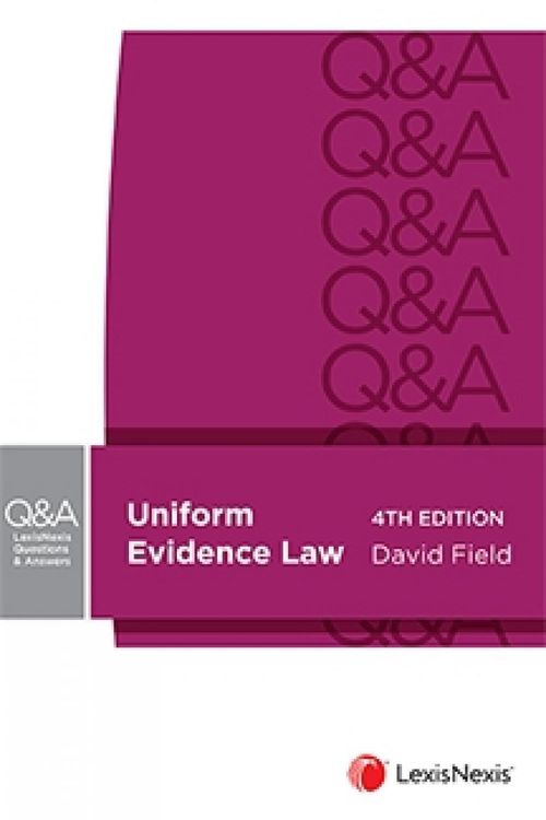 Cover Art for 9780409357318, LexisNexis Questions and Answers: Uniform Evidence Law, 4th Edition by D Field