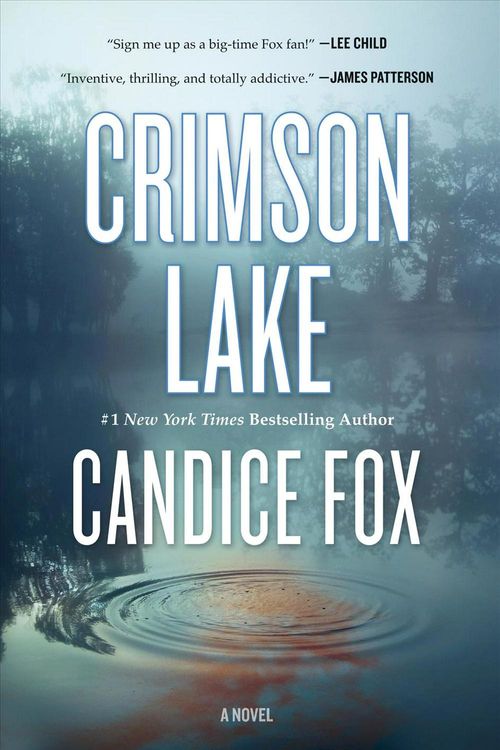 Cover Art for 9781250624390, Crimson Lake by Candice Fox