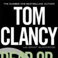 Cover Art for B0075NSHPU, Dead or Alive by Tom Clancy