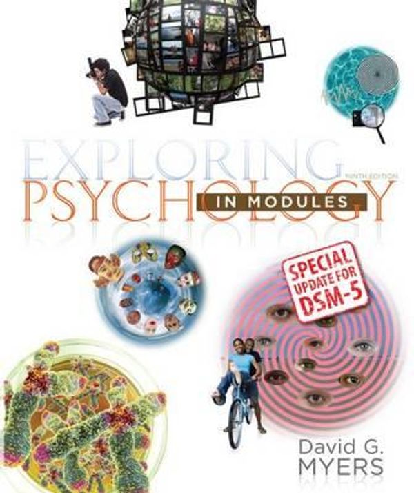 Cover Art for 9781464163425, Exploring Psychology in Modules with Dsm5 Update by University David G Myers