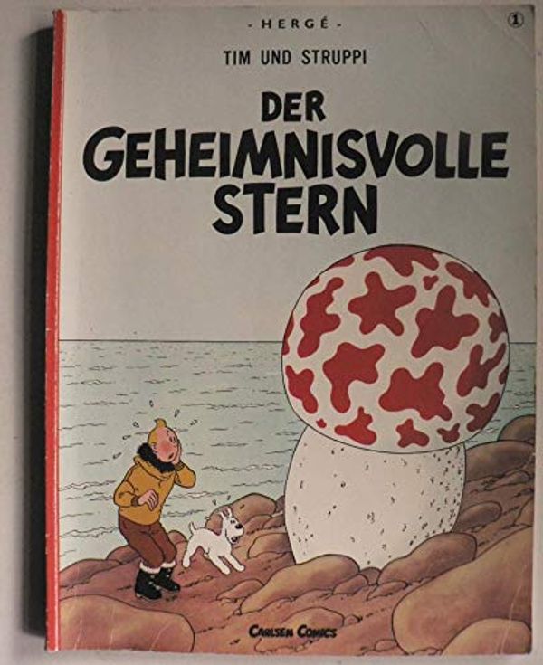 Cover Art for 9783551015013, Tim Und Struppi: Das Geheimnis Der "Einhorn" (German Edition) by Herge