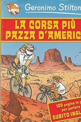 Cover Art for 9788838474392, La corsa più pazza d'America (Piemme junior) by Geronimo. Stilton